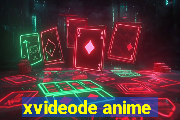 xvideode anime